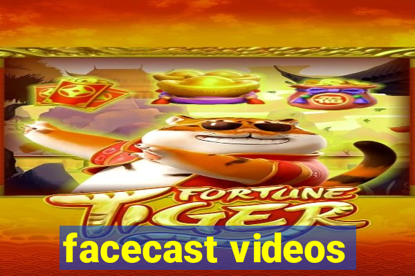 facecast videos